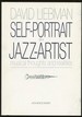 Self-Portrait of a Jazz Artist: Musical Thoughts and Realities