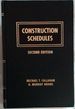 Construction Schedules: Analysis, Evaluation, and Interpretation of Schedules in Litigation and Dispute Resolution (Second Edition)