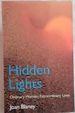 Hidden Lights: Ordinary Women, Extraordinary Lives