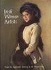 Irish Women Artists From the Eighteenth Century to the Present Day