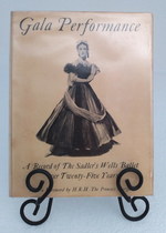 Gala Performance. a Record of the Sadler's Wells Ballet Over Twenty-Five Years