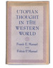 Utopian Thought in the Western World (Belknap Press)