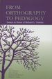 From Orthography to Pedagogy: Essays in Honor of Richard L. Venezky