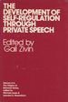 The Development of Self-Regulation Through Private Speech [Inscribed By Zivin! ]