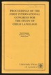 Proceedings of the First International Congress for the Study of Child Language