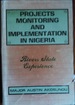 Projects monitoring and implementation in Nigeria: rivers state experience