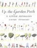 Up the Garden Path: a Little Anthology
