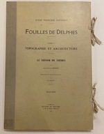 Fouilles De Delphes. Tome II: Topographie Et Architecture, Le Tresor De Thebes