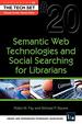 Semantic Web Technologies and Social Searching for Librarians: (the Tech Set #20)