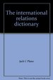 The International Relations Dictionary