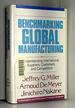 Benchmarking Global Manufacturing: Understanding International Suppliers, Customers, and Competitors (Irwin/Apics Series in Production Management)