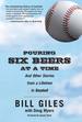 Pouring Six Beers at a Time: and Other Stories From a Lifetime in Baseball