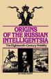 Origins of the Russian Intelligentsia: the Eighteenth-Century Nobility