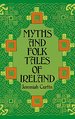 Myths and Folk Tales of Ireland