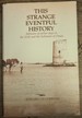 This Strange Eventful History: Memoirs of Earlier Days in the UAE and the Sultanate of Oman