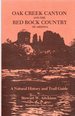 Oak Creek Canyon and the Red Rock Country of Arizona: a Natural History and Trail Guide