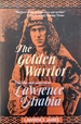 The Golden Warrior: the Life and Legend of Lawrence of Arabia