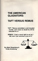 The American Gladiators: Taft Versus Remus
