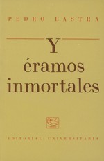 Y Eramos Inmortales