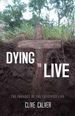 Dying to Live: the Paradox of the Crucified Life