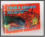 Crab & Abalone; West Coast Ways With Fish & Shellfish