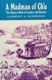 Madman of Ch'U: the Chinese Myth of Loyalty and Dissent