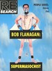 Bob Flanagan: Super-Masochist [Re/Search People Series #1]