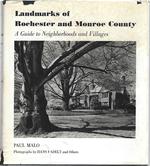 Landmarks of Rochester and Monroe County: a Guide to Neighborhoods and Villages