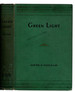 Green Light By Lloyd C. Douglas (Signed). Vintage Early-Printing Ex-Library Hardcover Without Jacket. Boston and New York: Houghton Mifflin Company, 1935