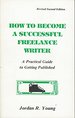 How to Become a Successful Freelance Writer: A Practical Guide to Getting Published