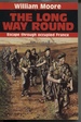 The Long Way Round: an Escape Through Occupied France