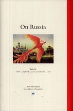 On Russia: Perspectives from the Engelsberg Seminar 2008