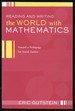 Reading and Writing the World With Mathematics: Toward a Pedagogy for Social Justice