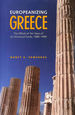 Europeanizing Greece: the Effects of Ten Years of Eu Structural Funds, 1989-1999 (European Union Studies)