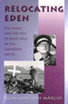 Relocating Eden: the Image and Politics of Inuit Exile in the Canadian Arctic (Arctic Visions)