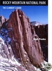 Rocky Mountain National Park: High Peaks: The Climber's Guide