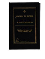 Newman of Oxford: a Centennial Celebration of Poetry, John Henry Cardinal Newman (1801-1890), Edited By the Reverend John H. Morgan. Wyndham Hall Press, 1990