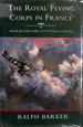 The Royal Flying Corps in France: From Bloody April 1917 to Final Victory