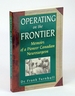 Operating on the Frontier-Memoirs of a Pioneer Canadian Neurosurgeon