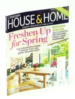 Canadian House & Home, Canada's Magazine of Home & Style, April 2012-Kitchen Special / Mike Bayne