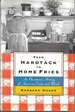 From Hardtack to Home Fries: an Uncommon History of American Cooks and Meals
