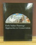 Early Italian Paintings: Approaches to Conservation. Proceedings of a Symposium at the Yale University Art Gallery, April 2002