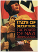 State of Deception: the Power of Nazi Propaganda