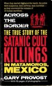 Across the Border: True Story of Satanic Cult Killings
