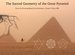 The Sacred Geometry of the Great Pyramid: From the Drawing Board of Its Architects