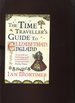 The Time Traveller's Guide to Elizabethan England