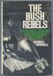 The Bush Rebels: a Personal Account of Black Revolt in Africa