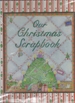 Our Christmas Scrapbook