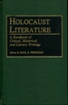 Holocaust Literature: a Handbook of Critical, Historical, and Literary Writings