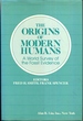 The Origins of Modern Humans: a World Survey of the Fossil Evidence